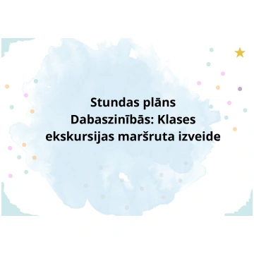 SP Dabaszinībās6.klasei: Klases ekskursijas maršru