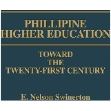 Philippine Higher Education: Toward the Twenty-Fir