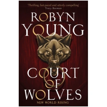 Court of Wolves Robyn Young