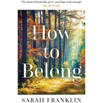How to Belong Sarah Franklin