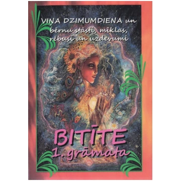 Bitīte - 1. grāmata Viņa Vārds Manī