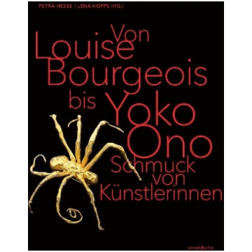 Von Louise Bourgeois bis Yoko Ono / From Louise Bo