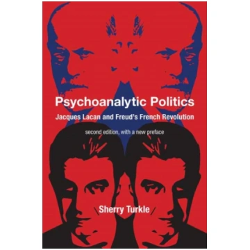 Psychoanalytic Politics, second edition, with a ne