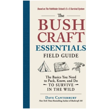 Bushcraft Essentials Field Guide Dave Canterbury