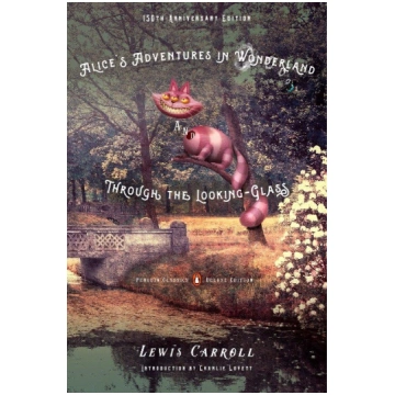 Alice"s Adventures in Wonderland and Through the L
