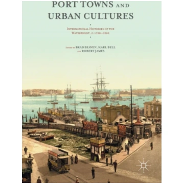 Port Towns and Urban Cultures Brad Beaven
