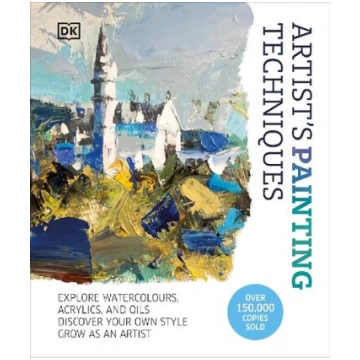 Artist"s Painting Techniques: Explore Watercolours