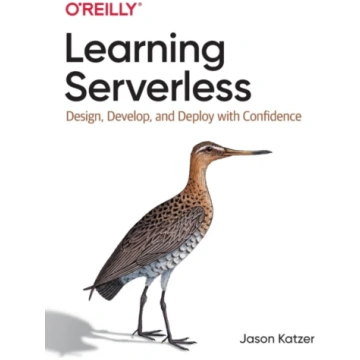 Learning Serverless Jason Katzer