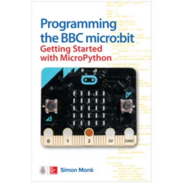Programming the BBC micro:bit: Getting Started wit