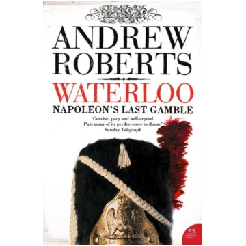 Waterloo: Napoleon"s Last Gamble HarperCollins Pub