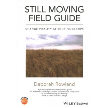 Still Moving Field Guide - Change Vitality At Your