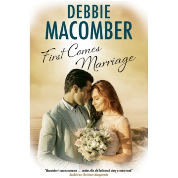 First Comes Marriage Debbie Macomber