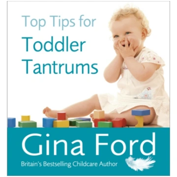 Top Tips for Toddler Tantrums Gina Ford