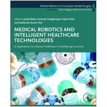 Medical Robotics and Intelligent Healthcare Techno
