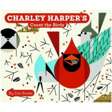 Charley Harper"s Count the Birds Zoe Burke