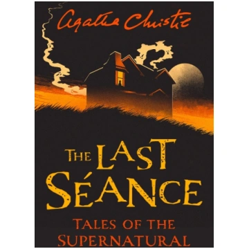 Collins Chillers - The Last Seance: Tales of the S