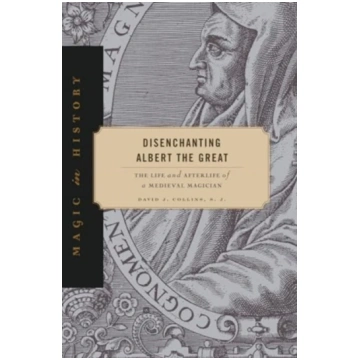 Disenchanting Albert the Great Collins, S. J., Dav