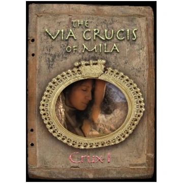 The Via Crucis of Mila - Crux 1 VermeerWorks