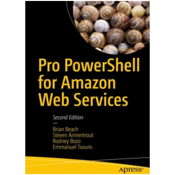 Pro PowerShell for Amazon Web Services Brian Beach