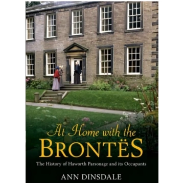 At Home with the Brontes: The History of Haworth P