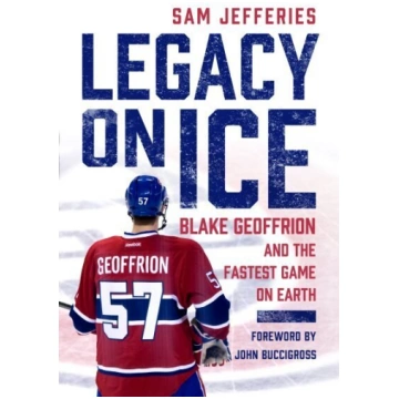 Legacy on Ice: Blake Geoffrion and the Fastest Gam