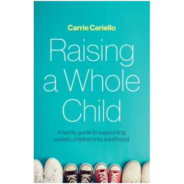Raising a Whole Child Carrie Cariello