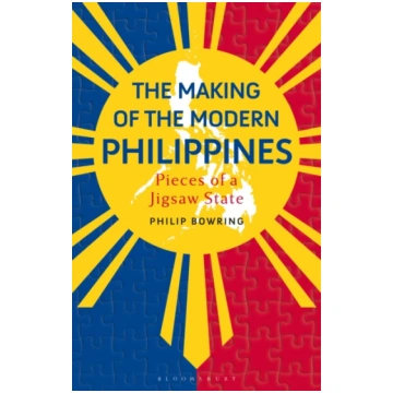 Making of the Modern Philippines Philip Bowring