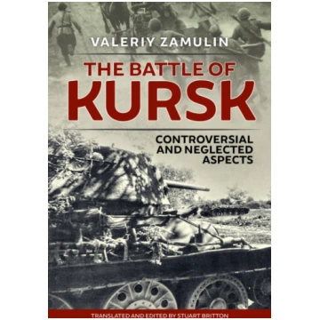 The Battle of Kursk Valeriy Zamulin
