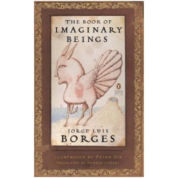 Book of Imaginary Beings: (Penguin Classics Deluxe
