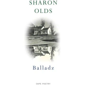 Balladz Sharon Olds