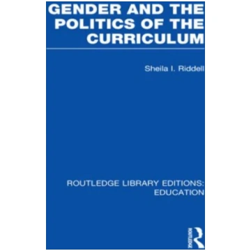 Gender and the Politics of the Curriculum Sheila R