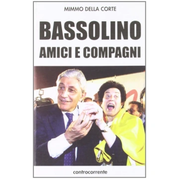 Bassolino, amici e compagni Libreria Libraria