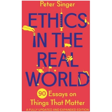 Ethics in the Real World: 90 Essays on Things That
