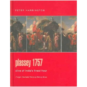 Plassey 1757: Clive of India's Finest Hour