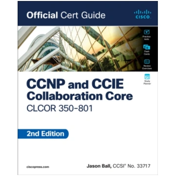 CCNP and CCIE Collaboration Core CLCOR 350-801 Off