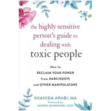 Highly Sensitive Person"s Guide to Dealing with To
