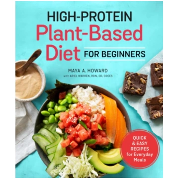High-Protein Plant-Based Diet for Beginners Maya A