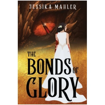 Bonds of Glory Jessika Mahler