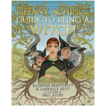 Tiffany Aching"s Guide to Being A Witch