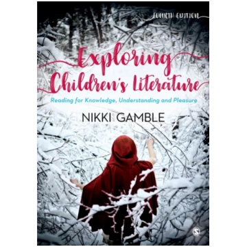 Exploring Children"s Literature Nikki Gamble