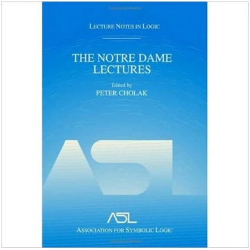 Notre Dame Lectures Peter Cholak