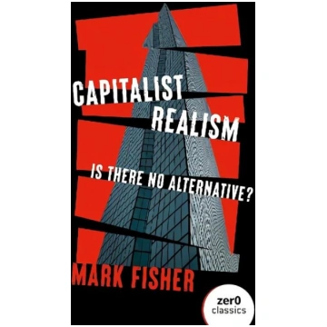 Capitalist Realism (New Edition) - Is there no alt
