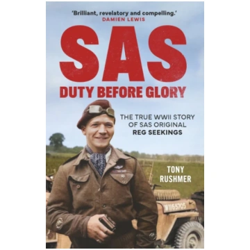 SAS: Duty Before Glory Anthony Rushmer
