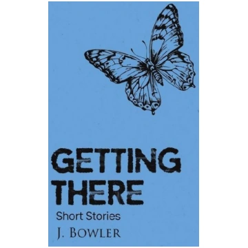 Getting There Austin Macauley Publishers