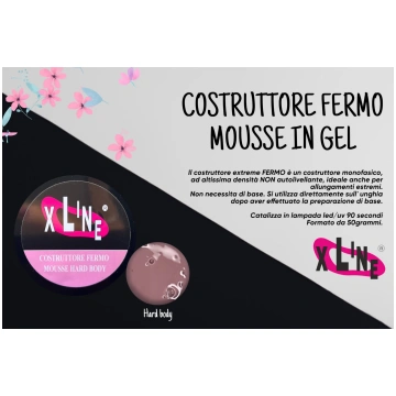 XLINE COSTRUTTORE FERMO MOUSSE IN GEL HARD BODY