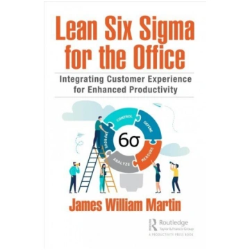 Lean Six Sigma for the Office: Integrating Custome