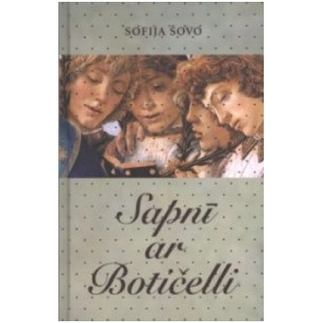 Lietots - Sapnī ar Botičelli - Sofija Šovo