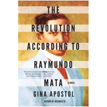 Revolution According to Raymundo Mata Gina Apostol
