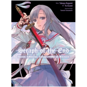 Seraph of the End: Guren Ichinose: Catastrophe at 