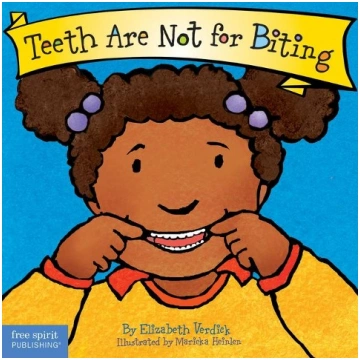 Teeth Are Not for Biting Board Book Free Spirit Pu